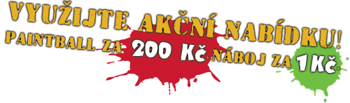 Využijte akční nabídku! Paintball za 200 Kč, náboj za 1 Kč.